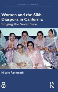 bokomslag Women and the Sikh Diaspora in California