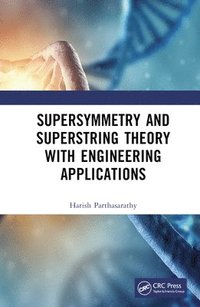 bokomslag Supersymmetry and Superstring Theory with Engineering Applications