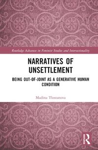 bokomslag Narratives of Unsettlement