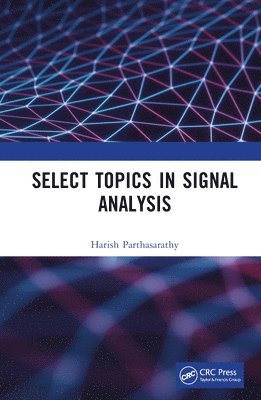 Select Topics in Signal Analysis 1