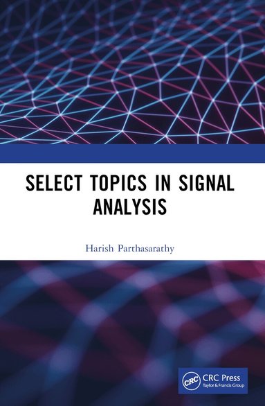 Harish Parthasarathy - Select Topics in Signal Analysis, Häftad