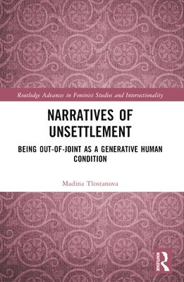 Narratives of Unsettlement