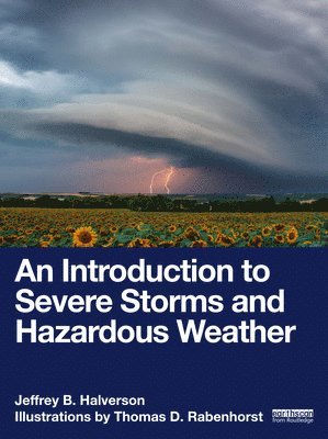 bokomslag An Introduction to Severe Storms and Hazardous Weather