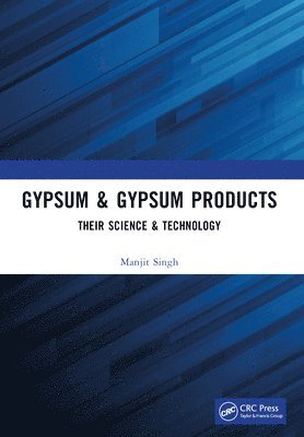 Manjit Singh - Gypsum & Gypsum Products, Häftad
