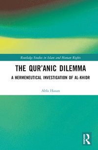 bokomslag The Quranic Dilemma