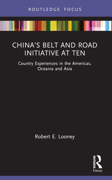 Robert Looney - China’s Belt and Road Initiative at Ten, Häftad