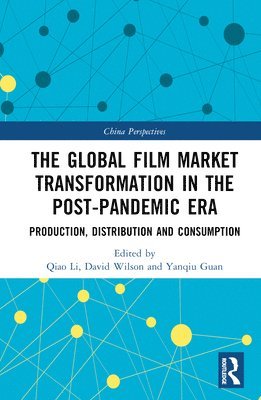 The Global Film Market Transformation in the Post-Pandemic Era 1