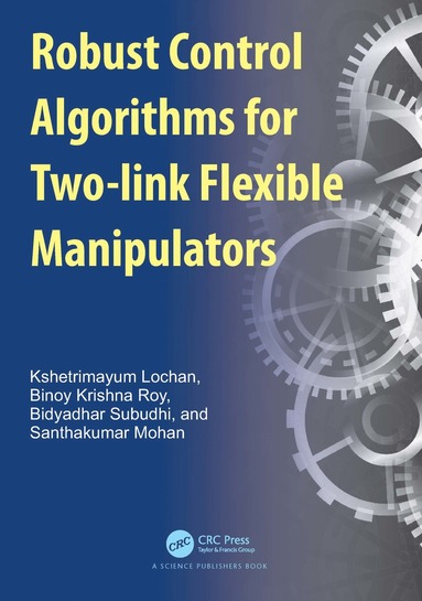 bokomslag Robust Control Algorithms for Two-link Flexible Manipulators