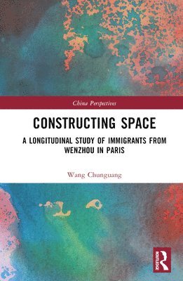 Wang Chunguang - Constructing Space, Inbunden