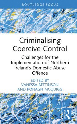 bokomslag Criminalising Coercive Control