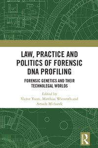 bokomslag Law, Practice and Politics of Forensic DNA Profiling