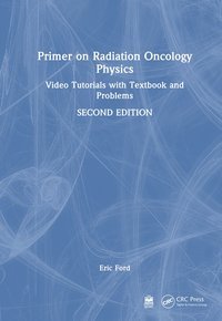 bokomslag Primer on Radiation Oncology Physics