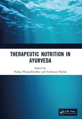 Therapeutic Nutrition in Ayurveda 1