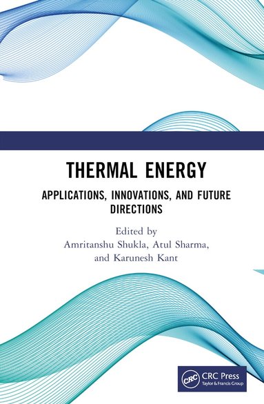 Amritanshu Shukla, Atul Sharma, Karunesh Kant - Thermal Energy, Inbunden
