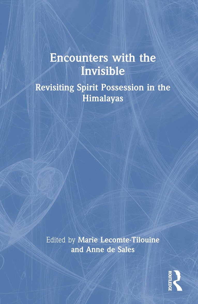 Marie Lecomte-Tilouine, Anne de Sales - Encounters with the Invisible, Inbunden