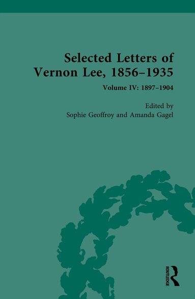 Sophie Geoffroy, Amanda Gagel - Selected Letters of Vernon Lee, 1856–1935, Inbunden