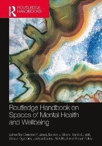 bokomslag Routledge Handbook on Spaces of Mental Health and Wellbeing