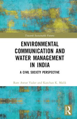 bokomslag Environmental Communication and Water Management in India