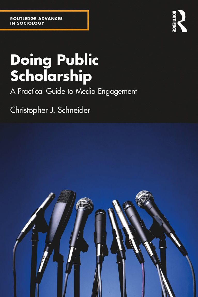 Christopher J. Schneider, Canada) Schneider, Christopher J. (Brandon University - Doing Public Scholarship, Häftad