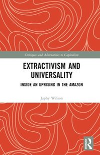 bokomslag Extractivism and Universality