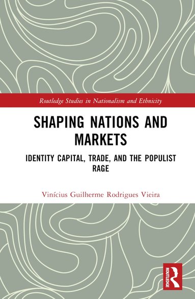 bokomslag Shaping Nations and Markets