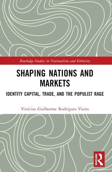 bokomslag Shaping Nations and Markets