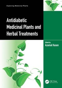 bokomslag Antidiabetic Medicinal Plants and Herbal Treatments