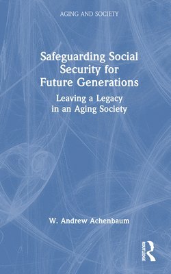 Safeguarding Social Security for Future Generations 1