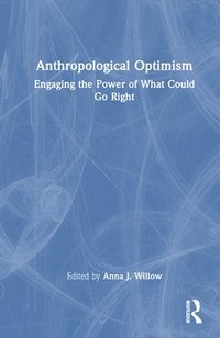 bokomslag Anthropological Optimism