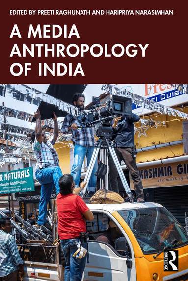 Preeti Raghunath, Haripriya Narasimhan - Media Anthropology of India, Häftad