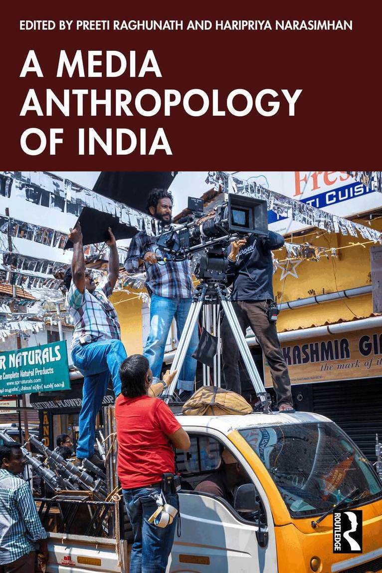 Preeti Raghunath, Haripriya Narasimhan - Media Anthropology of India, Häftad