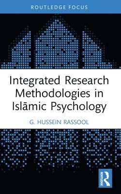 Integrated Research Methodologies in Islmic Psychology 1