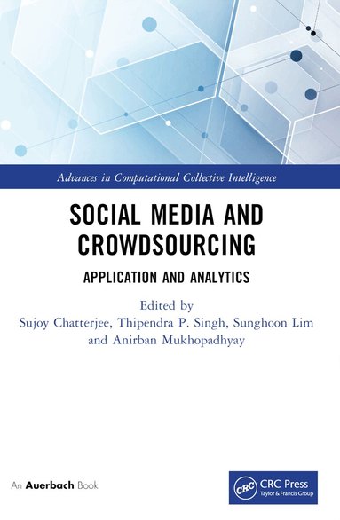 Sujoy Chatterjee, Thipendra P Singh, Sunghoon Lim, Anirban Mukhopadhyay - Social Media and Crowdsourcing, Häftad