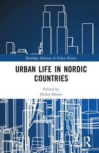 bokomslag Urban Life in Nordic Countries