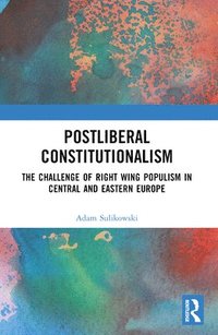 bokomslag Postliberal Constitutionalism