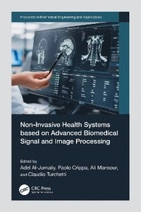 bokomslag Non-Invasive Health Systems based on Advanced Biomedical Signal and Image Processing