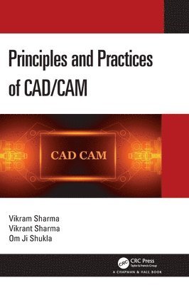 bokomslag Principles and Practices of CAD/CAM