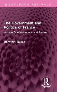 bokomslag The Government and Politics of France