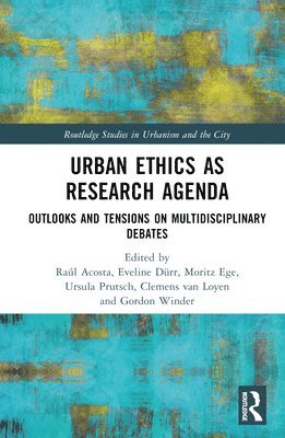 Urban Ethics as Research Agenda 1