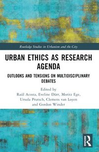 bokomslag Urban Ethics as Research Agenda