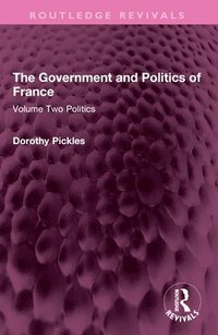 bokomslag The Government and Politics of France