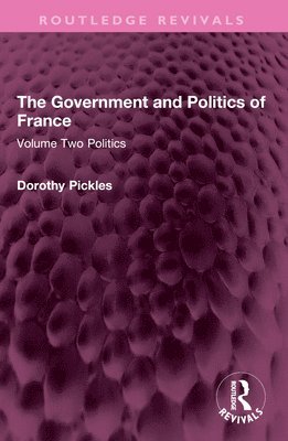 bokomslag The Government and Politics of France