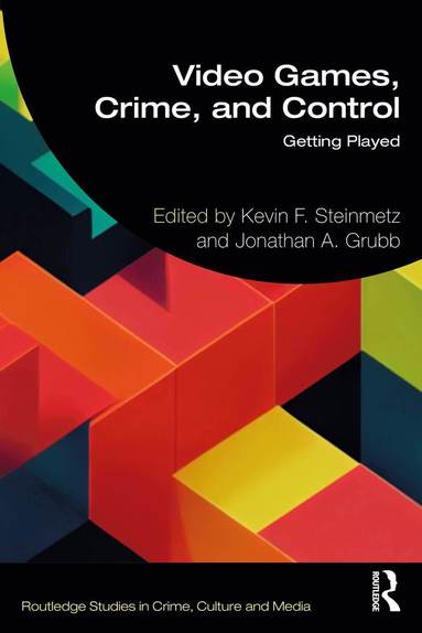 bokomslag Video Games, Crime, and Control