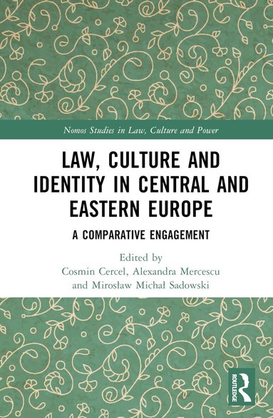 Cosmin Cercel, Alexandra Mercescu, Mirosław Michał Sadowski - Law, Culture and Identity in Central and Eastern Europe, Inbunden