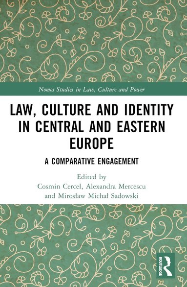 Cosmin Cercel, Alexandra Mercescu, Mirosław Michał Sadowski - Law, Culture and Identity in Central and Eastern Europe, Häftad
