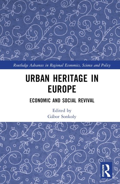 Gábor Sonkoly - Urban Heritage in Europe, Inbunden