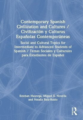 bokomslag Contemporary Spanish Civilization and Cultures / Civilizacin y Culturas Espaolas Contemporneas