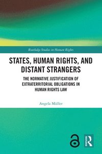bokomslag States, Human Rights, and Distant Strangers