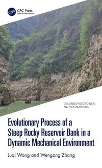 bokomslag Evolutionary Process of a Steep Rocky Reservoir Bank in a Dynamic Mechanical Environment
