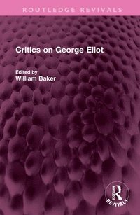 bokomslag Critics on George Eliot